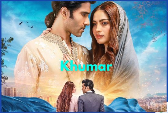 Khumar Drama Timing-Cast and Story